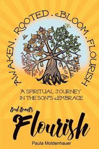 bokomslag Soul Scents: Flourish: A Spiritual Journey in the Son's Embrace