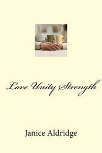 bokomslag Love Unity Strength