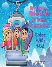 bokomslag Color With Me! Brother or Sister & Me: Christmas Adventures!