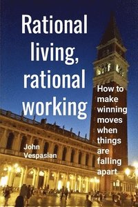 bokomslag Rational living, rational working