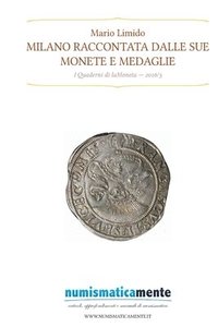 bokomslag Milano raccontata dalle sue monete e medaglie - Quaderni di laMoneta 2016/3