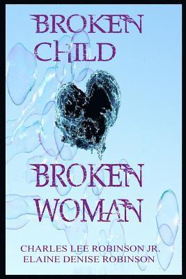 Broken Child, Broken Woman 1