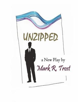 bokomslag Unzipped: A New Play by the Author of Post Marked