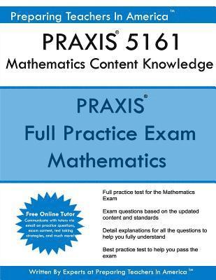PRAXIS II 5161 Mathematics Content Knowledge: 5161 PRAXIS Exam 1