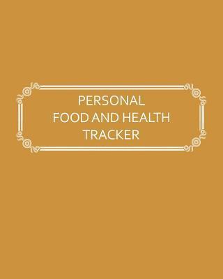 Personal Food and Health Tracker: Six-Week Food and Symptoms Diary (Gold, 8x10) 1