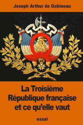 La Troisième République française et ce qu'elle vaut 1