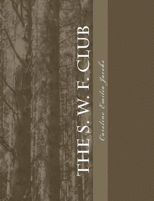 The S. W. F. Club 1