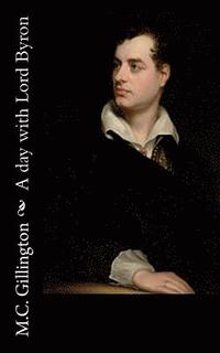 bokomslag A day with Lord Byron