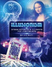 bokomslag Illusionism: Stage Effects & Illusions for Mentalists