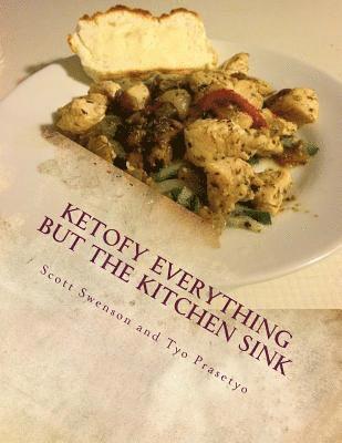 Ketofy Everything But the Kitchen Sink: Anthology of She Calls Me Hobbit recipes 1