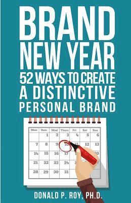 bokomslag Brand New Year: 52 Ways to Create a Distinctive Personal Brand