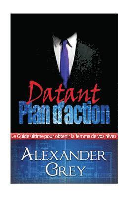 bokomslag Rencontres plan stratégique: Un Guide détaillé sur la façon d'attirer et de garder la femme de vos rêves.