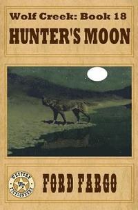 bokomslag Wolf Creek: Hunter's Moon
