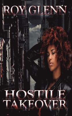 Hostile Takeover 1