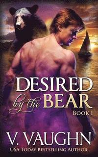 bokomslag Desired by the Bear - Book 1: BBW Werebear Shifter Romance