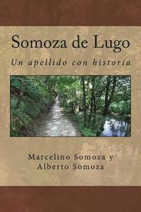 bokomslag Somoza de Lugo: Un apellido con raigambre