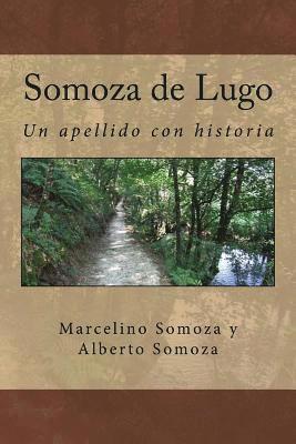 bokomslag Somoza de Lugo: Un apellido con raigambre