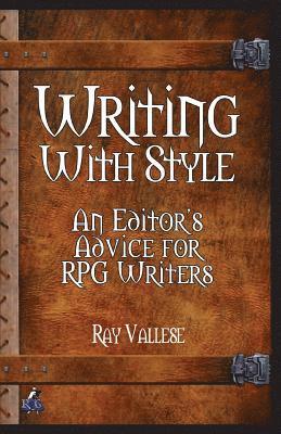 Writing With Style: An Editor's Advice for RPG Writers 1