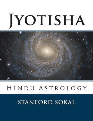 Jyotisha: Hindu Astrology 1