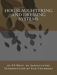 bokomslag Hog Slaughtering and Dressing Systems