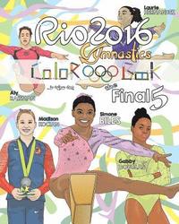 bokomslag RIO 2016 Gymnastics 'Final Five' Coloring Book for Kids: Simone Biles, Gabby Douglas, Laurie Hernandez, Aly Raisman, Madison Kocian