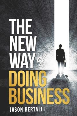 The New Way of Doing Business 1