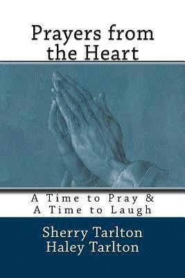 bokomslag Prayers from the Heart: A Time to Pray & A Time to Laugh