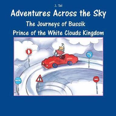 bokomslag The Journeys of Bussik Prince of the White Clouds Kingdom