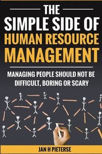 bokomslag The Simple Side of Human Resource Management