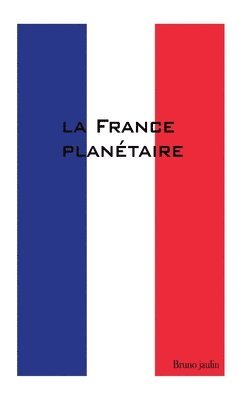 La France planétaire 1