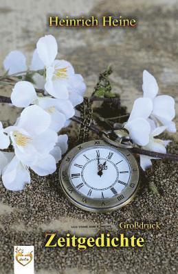 Heinrich Heine - Zeitgedichte (Großdruck), Häftad