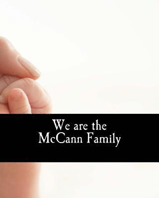 We are the McCann Family 1