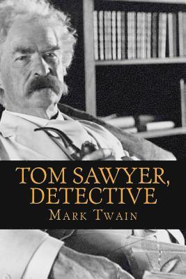 bokomslag Tom Sawyer, Detective