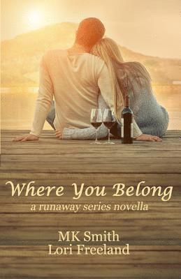 bokomslag Where You Belong: a runaway series novella