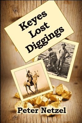 bokomslag Keyes Lost Diggings