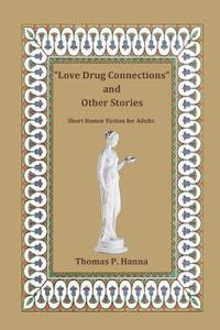 bokomslag "Love Drug Connections" and Other Stories