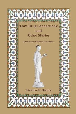 "Love Drug Connections" and Other Stories 1