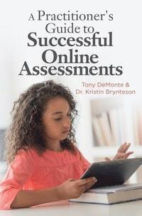 bokomslag A Practitioner's Guide To Successful Online Assessments
