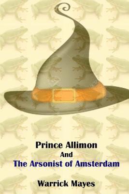 Prince Allimon and the Arsonist of Amsterdam 1