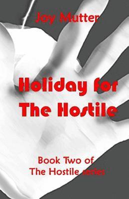 Holiday for the Hostile 1