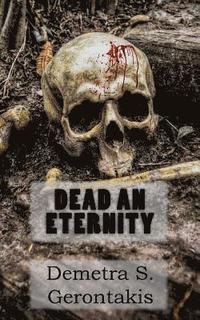 bokomslag Dead an Eternity