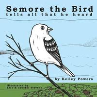 bokomslag Semore the Bird Tells All That He Heard