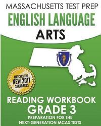 bokomslag MASSACHUSETTS TEST PREP English Language Arts Reading Workbook Grade 3: Preparation for the Next-Generation MCAS Tests