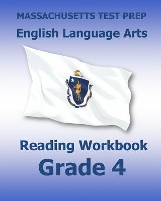 bokomslag MASSACHUSETTS TEST PREP English Language Arts Reading Workbook Grade 4: Preparation for the Next-Generation MCAS Tests