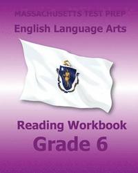 bokomslag MASSACHUSETTS TEST PREP English Language Arts Reading Workbook Grade 6: Preparation for the Next-Generation MCAS Tests