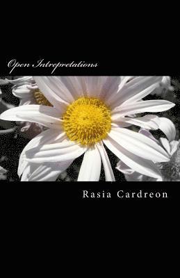 Open Intrepretations: A place where you can find many ways, forms, tunes, and thoughts for and from the stanzas. 1