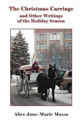 bokomslag The Christmas Carriage: And Other Writings of the Holiday Season