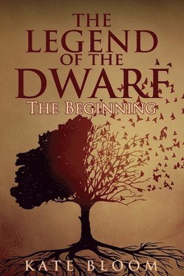 bokomslag The Legend of the Dwarf: The Beginning