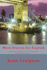 bokomslag More Stories for English: Reading English For Developing English Readers...