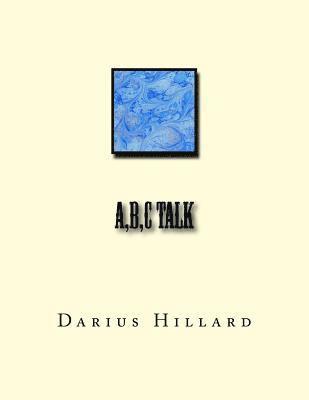 Darius Hillard - A, B, C Talk, Häftad